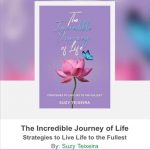 Strategies to live life to the fullest by Suzy Teixeira